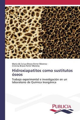 Hidroxiapatitos como sustitutos óseos
