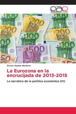 La Eurozona en la encrucijada de 2013-2015