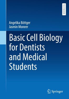 Basic Cell Biology for Dentists and Medical Students