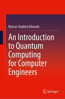 An Introduction to Quantum Computing for Computer Engineers