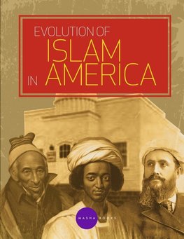 Evolution of Islam in America