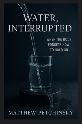 Water, Interrupted