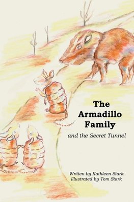 The Armadillo Family and the Secret Tunnel