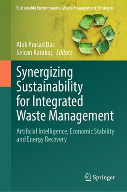 Synergizing Sustainability for Integrated Waste Management