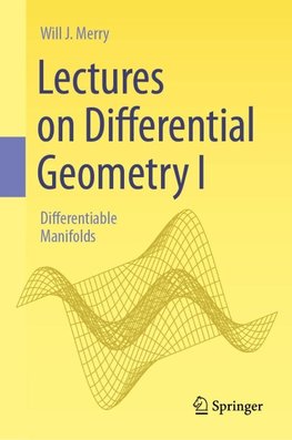 Lectures on Differential Geometry I