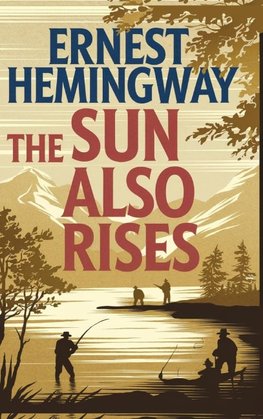 The Sun Also Rises