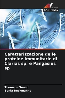Caratterizzazione delle proteine immunitarie di Clarias sp. e Pangasius sp