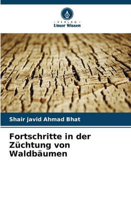 Fortschritte in der Züchtung von Waldbäumen