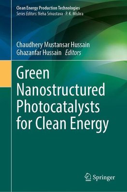 Green Nanostructured Photocatalysts for Clean Energy