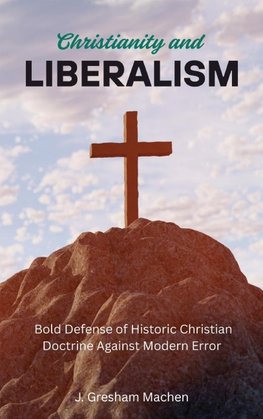 Christianity and Liberalism