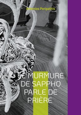 Le murmure de Sappho parle de prière