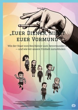 "Euer Diener, nicht euer Vormund"
