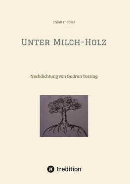 Unter Milch-Holz