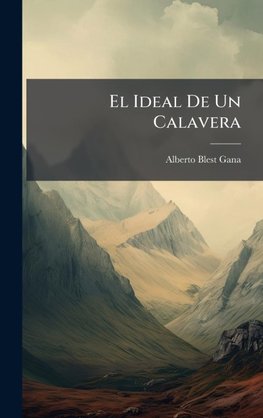 El Ideal De Un Calavera