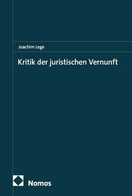 Kritik der juristischen Vernunft