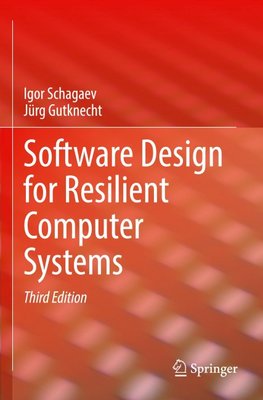 Software Design for Resilient Computer Systems