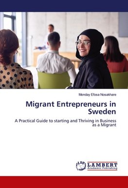 Migrant Entrepreneurs in Sweden