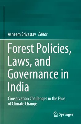 Forest Policies, Laws, and Governance in India