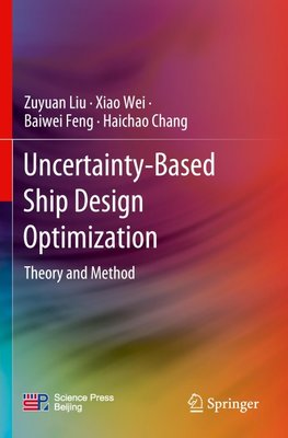 Uncertainty-Based Ship Design Optimization