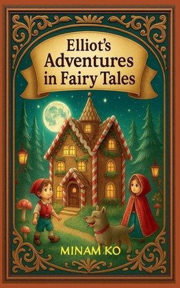 Elliot's Adventures in Fairy Tales