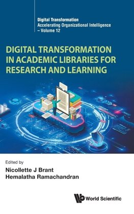 DIGITAL TRANSFORMATION ACADEMIC LIBRARIES RESEARCH & LEARN