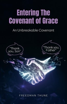 Entering The Covenant of Grace