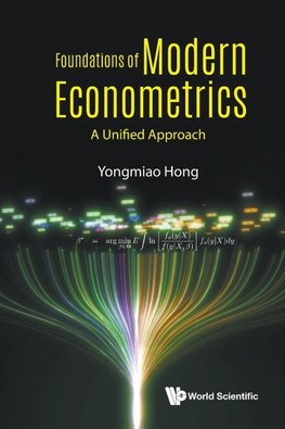 FOUNDATIONS OF MODERN ECONOMETRICS