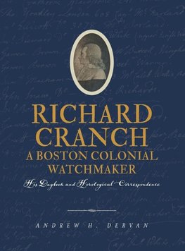 Richard Cranch, a Boston Colonial Watchmaker