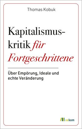 Kapitalismuskritik für Fortgeschrittene