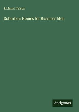 Suburban Homes for Business Men