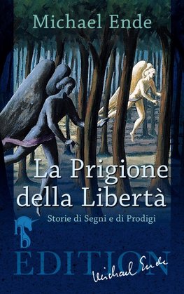 La Prigione della Libertà