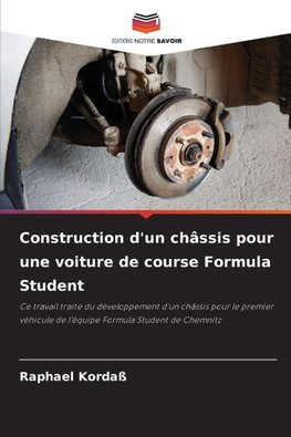Construction d'un châssis pour une voiture de course Formula Student