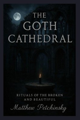 The Goth Cathedral