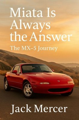 Miata Is Always the Answer