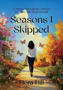 Seasons I Skipped