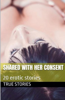 Shared With Her Consent