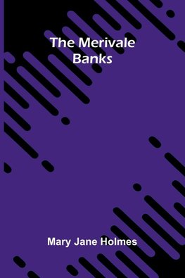 The Merivale banks