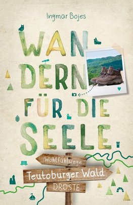 Teutoburger Wald. Wandern für die Seele