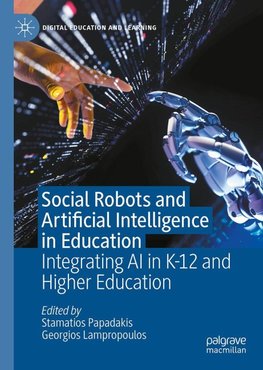 Social Robots and Artificial Intelligence in Education