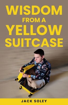 Wisdom from a Yellow Suitcase