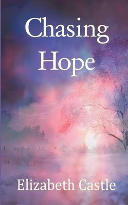 Chasing Hope