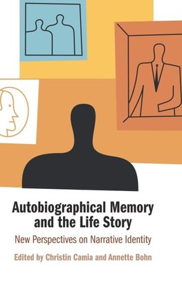 Autobiographical Memory and the Life Story