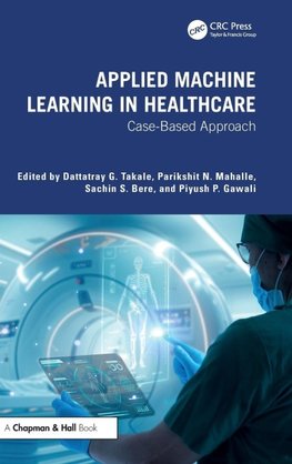 Applied Machine Learning in Healthcare