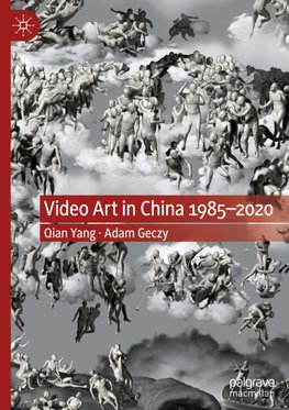 Video Art in China 1985-2020