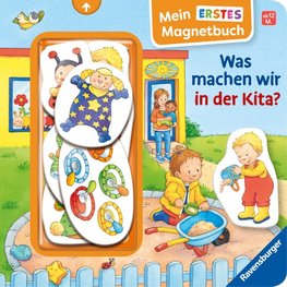 Mein erstes Magnetbuch - Was machen wir in der Kita?