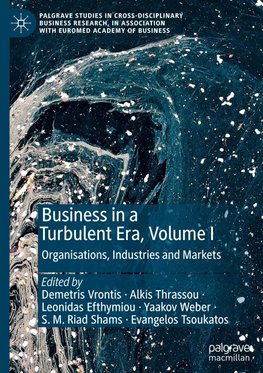 Business in a Turbulent Era, Volume I