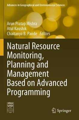 Natural Resource Monitoring, Planning and Management Based on Advanced Programming
