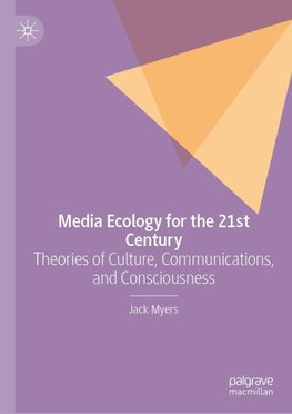 Media Ecology for the 21st Century