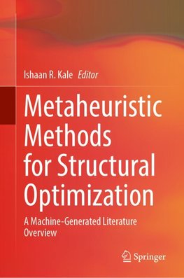Metaheuristic Methods for Structural Optimization