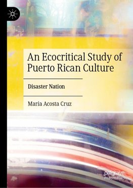 An Ecocritical Study of Puerto Rican Culture